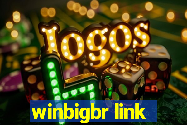 winbigbr link